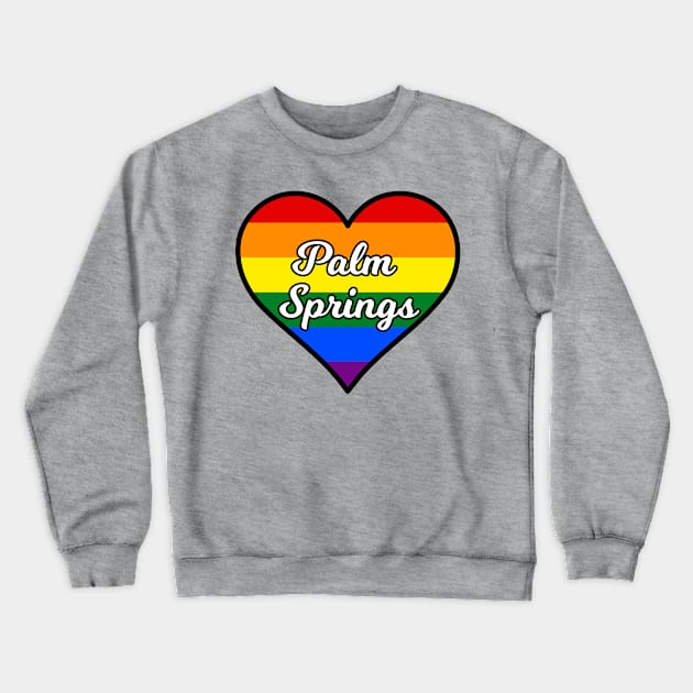 Palm Springs California Gay Pride Heart Crewneck Sweatshirt by fearcity